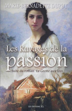 [Le moulin du loup 05] • Les Ravages De La Passion